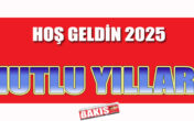 HOŞ GELDİN 2025 MUTLU YILLAR!!!
