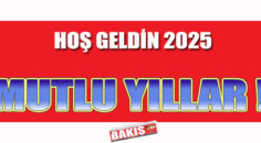 HOŞ GELDİN 2025 MUTLU YILLAR!!!