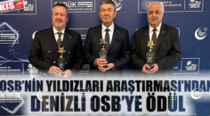 OSB’NİN YILDIZLARI ARAŞTIRMASI’NDAN DENİZLİ OSB’YE ÖDÜL