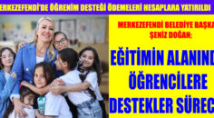 ŞENİZ DOĞAN; EĞİTİM ALANINDA ÖĞRENCİLERE DESTEK SÜRECEK