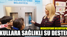 MERKEZEFENDİ BELEDİYESİ’NDEN OKULLARA SAĞLIKLI SU DESTEĞİ