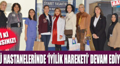 PAÜ Hastanelerinde ‘İyilik Hareketi’ Devam Ediyor
