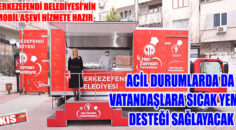 MERKEZEFENDİ BELEDİYESİ’NİN MOBİL AŞEVİ HİZMETE HAZIR