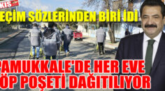 PAMUKKALE’DE HER EVE ÇÖP POŞETİ DAĞITILIYOR