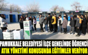 PAMUKKALE ATIK GETİRME MERKEZİ ÖĞRENCİLERİ AĞIRLIYOR
