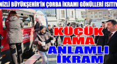 Denizli Büyükşehir’in çorba ikramı gönülleri ısıtıyor