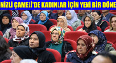 ÇAMELİ’DE KADINLAR İÇİN YENİ DÖNEM