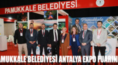 PAMUKKALE BELEDİYESİ ANTALYA EXPO FUARINDA