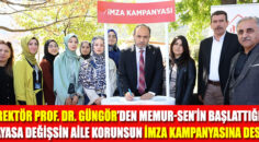 Rektör Prof. Dr. Güngör’den  İmza Kampanyasına Destek
