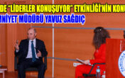 PAÜ’de “Liderler Konuşuyor” Etkinliği’nin Konuğu İl Emniyet Müdürü Yavuz Sağdıç Oldu