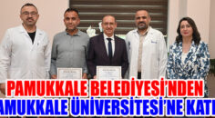 Pamukkale Belediyesi’nden  Pamukkale Üniversitesi’ne katkı