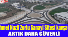 Ahmet Nazif Zorlu Sanayi Sitesi kavşağı artık daha güvenli