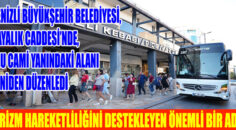 BÜYÜKŞEHİR’DEN turizm hareketliliğini destekleyen önemli bir adım