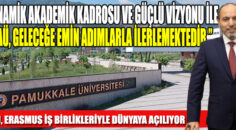 “PAÜ, geleceğe emin adımlarla ilerlemektedir.”