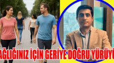 Sağlığınız için geriye doğru yürüyün