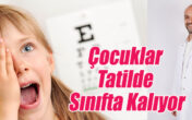 Çocuklar Tatilde Sınıfta Kalıyor