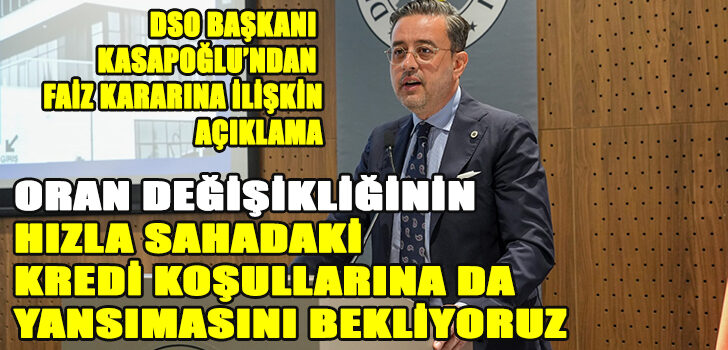 BAŞKAN KASAPOĞLU’NDAN FAİZ KARARINA İLİŞKİN AÇIKLAMA
