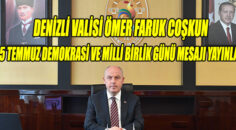 VALİ ÖMER FARUK COŞKUN’UN 15 TEMMUZ DEMOKRASİ VE MİLLİ BİRLİK GÜNÜ MESAJI