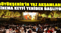 Büyükşehir’in yaz akşamları sinema keyfi yeniden başlıyor