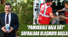 “PAMUKKALE HALK SÜT” SOFRALARA ULAŞMAYA BAŞLADI