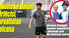 Fakülte ve bölüm birincisi, Hırvatistan yolcusu