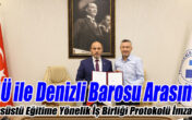 PAÜ ile Denizli Barosu Arasında Lisansüstü Eğitime Yönelik İş Birliği Protokolü İmzalandı