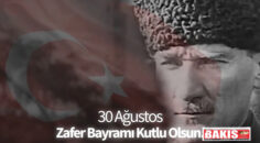 ZAFER BAYRAMI’MIZ KUTLU OLSUN !