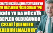 BAŞKAN YILDIRIM’DAN YÜKSEK CEZALARA TEPKİ