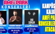 Kampüsün kalbi Amfi Park konserleriyle atacak