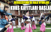 MERKEZEFENDİ’DE HALK OYUNLARI KURS KAYITLARI BAŞLADI