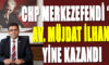 CHP MERKEZEFENDİ’DE AV. MÜJDAT İLHAN YİNE KAZANDI