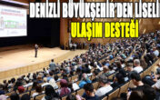 Denizli Büyükşehir’den liselilere ulaşım desteği