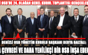 DENİZLİ OSB’DE 24. OLAĞAN GENEL KURUL TOPLANTISI GERÇEKLEŞTİRİLDİ