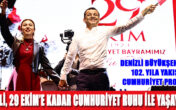 Denizli, 29 Ekim’e kadar Cumhuriyet Ruhu ile Yaşayacak