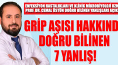 GRİP AŞISI HAKKINDA DOĞRU BİLİNEN 7 YANLIŞ!