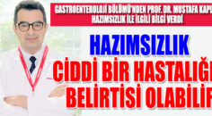 HAZIMSIZLIK CİDDİ BİR HASTALIĞIN BELİRTİSİ OLABİLİR