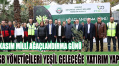 DENİZLİ OSB’DEN DOĞAYA VE GELECEĞE YATIRIM