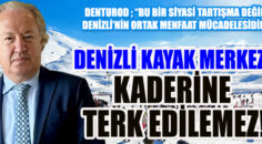 DENTUROD KAYAK MERKEZİ HAKKINDA AÇIKLAMA YAPTI