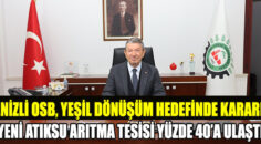 DENİZLİOSB, YEŞİL DÖNÜŞÜM HEDEFİNDE KARARLI