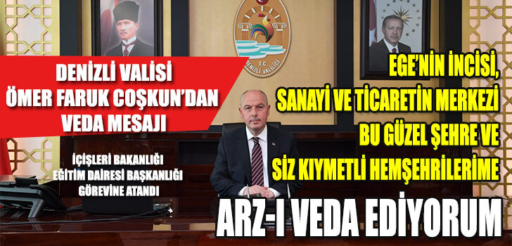 VALİ COŞKUN’DAN VEDA VALİ COŞKUN’DAN VEDA