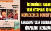 İki Denizlili yazar yeni kitapları için memleketleri Denizli’deler