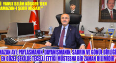 VALİ YAVUZ SELİM KÖŞGER RAMAZAN AYI MESAJI YAYIMLADI