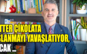 ACIBADEM ÜNİVERSİTESİ BİTTER ÇİKOLATA İLE İLGİLİ ARAŞTIRMA YAYIMLADI