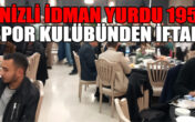 DENİZLİ İDMAN YURDU 1959 SPOR KULÜBÜNDEN İFTAR