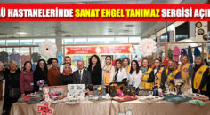 PAÜ Hastanelerinde Sanat Engel Tanımaz Sergisi Açıldı