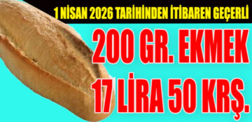 EKMEK FİYATLARI 1 NİSAN’DA DEĞİŞİYOR