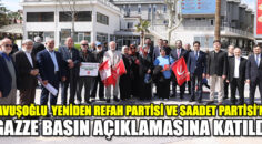 ÇAVUŞOĞLU” GAZZE HALKININ DAİMA YANINDAYIZ”