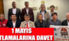 1 MAYIS KUTLAMALARINA DAVET