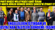 AK Parti Denizli Milletvekili Cahit Özkan Altı Nokta Körler Derneği Denizli Şubesi’ni ziyaret etti