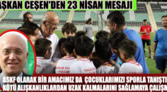 CEŞEN’DEN 23 NİSAN BAYRAMI MESAJI